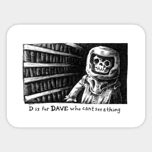 D is for Dave Sticker